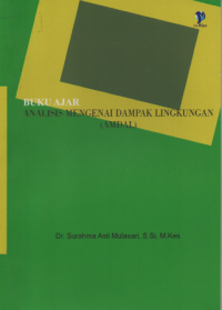 Image of Buku ajar analisis mengenai dampak lingkungan (AMDAL)