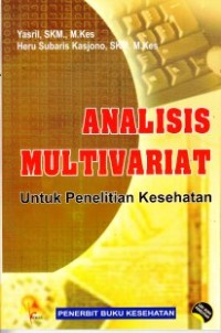 Image of Analisis multivariat untuk penelitian kesehatan