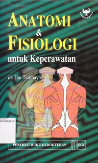 Image of Anatomi dan Fisiologi untuk Keperawatan