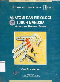 Image of Anatomi dan Fisiologi Tubuh MAnusia, Latihan dan Panduan Belajar