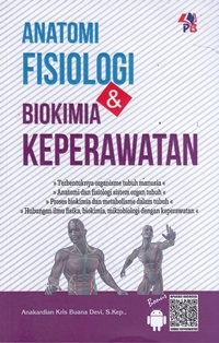 Image of Anatomi fisiologi dan biokimia keperawatan