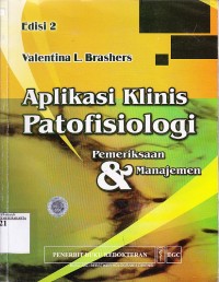Image of Aplikasi Klinis Patofisiologi. Pemeriksaan dan Manajemen