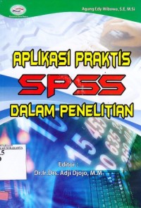 Image of Aplikasi Praktis SPSS Dalam Penelitian