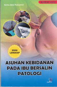 Image of Asuhan Kebidanan Pada Ibu Bersalin Patologi