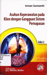 Image of Asuhan Keperawatan pada Klien dengan Gangguan Sistem Pernafasan