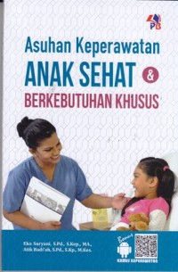 Image of Asuhan keperawatan anak sehat dan berkebutuhan khusus