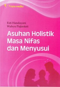 Image of Asuhan holistik masa nifas dan menyususi