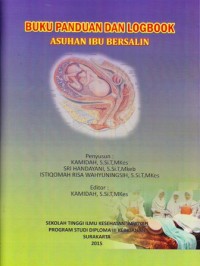 Image of Buku panduan dan logbook asuhan ibu bersalin