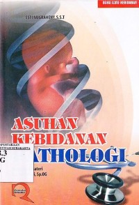 Image of Asuhan Kebidanan Pathologi