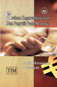 Image of Asuhan kegawatdaruratan dan penyakit pada neonatus