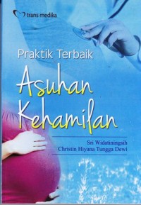 Image of Praktik terbaik asuhan kehamilan