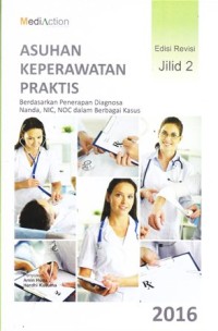 Image of Asuhan keperawatan praktis: berdasarkan penerapan diagnosa Nanda, NIC, NOC dalam berbagai kasus Jilid 2