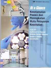 Image of At a Giance Keselamatan Pasien dan Peningkatan Mutu Pelayanan Kesehatan