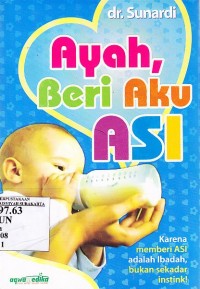 Image of Ayah, beri aku asi.