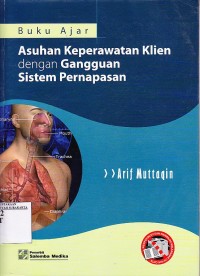 Image of Buku Ajar Asuhan Keperawatan Klien dengan Gangguan Sistem Pernafasan