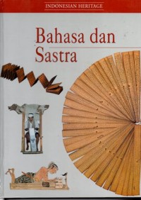 Image of Indonesian heritage: bahasa dan sastra