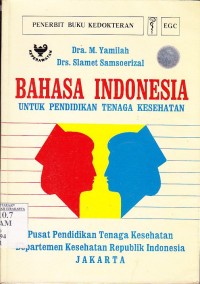 Image of Bahasa indonesia untuk pendidikan tenaga kesehatan