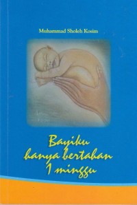 Image of Bayiku Hanya Bertahan 1 Minggu