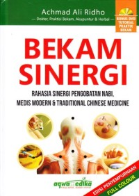 Image of Bekam sinergi: rahasia sinergi pengobatan nabi, medis modern & traditional chinese medicine