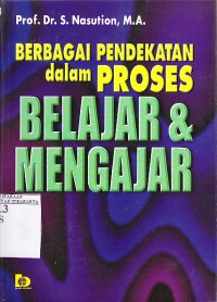 Image of Berbagai pendekatan dlam proses belajar dan mengajar