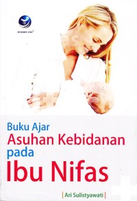 Image of Buku Ajar Asuhan Kebidanan Pada Ibu Nifas