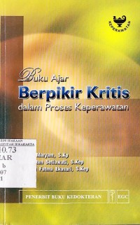 Image of Buku Ajar Berfikir Kritis dalam Proses Keperawatan