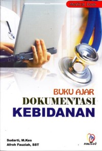 Image of Buku ajar dokumentasi kebidanan
