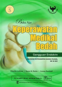 Image of Buku Ajar Keperawatan Medikal Bedah : Gangguan Endokrin Diagnosis Keperawatan Nanda Pilihan NIC & NOC