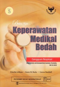 Image of Buku Ajar Keperawatan Medikal Bedah : Gangguan Respirasi Diagnosis Keperawatan Nanda Pilihan NIC & NOC
