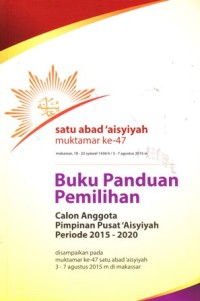 Image of Buku panduan pemilihan calon anggota pimpinan pusat 'Aisyiyah periode 2015-2020