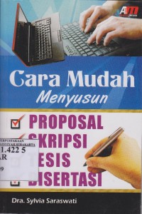 Image of Cara MUdah Menyusun Proposal, Skripsi, Tesis, Disertasi