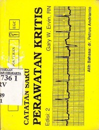 Image of Catatan Saku Perawatan Kritis ( Memory Bank for Care ) : EKG dan Obat - Obatan Jantung