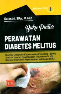 Image of Buku Pintar Perawatan Diabetes Melitus