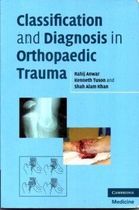 Image of Classification and diagnosis in orthopaedic trauma