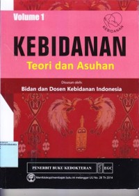 Image of Kebidanan Teori dan Asuhan volume 1