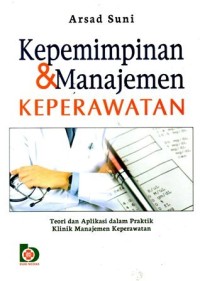 Image of Kepemimpinan dan Manajemen Keperawatan