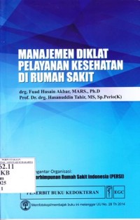 Image of Manajemen Diklat Pelayanan Kesehatan Rumah sakit