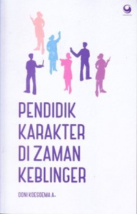 Image of Pendidik Karakter di Zaman Keblinger