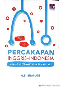 Image of Percakapan Inggris-Indonesia Bidang Keperawatan & Rumah Sakit