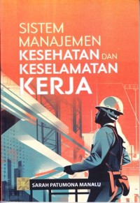 Image of Sistem Manajemen Kesehatan dan Keselamatan Kerja