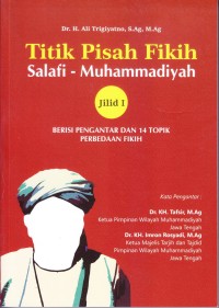 Image of Titik Pisah Fikih Salafi-Muhammadiyah Jilid 1