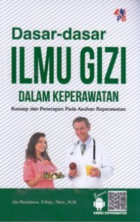 Image of Dasar-dasar ilmu gizi dalam keperawatan : konsep dan penerapan pada asuhan keperawatan