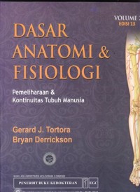 Image of Dasar anatomi fisiologi pemeliharaan dan komunitas tubuh manusia