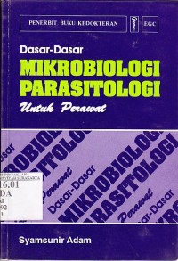 Image of Dasar - Dasar Mikrobiologi dan parasitologi untuk Perawat