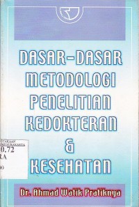 Image of Dasar - Dasar Metodologi Penelitian Kedokteran dan Kesehatan
