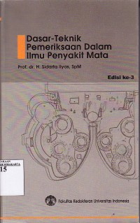Image of Dasar Teknik Pemeriksaan Dalam Ilmu Penyakit Mata