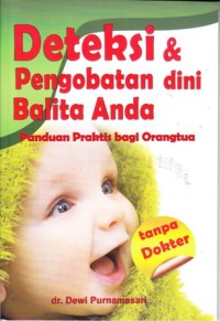 Image of Deteksi dan pengobatan dini balita anda (tanpa dokter)