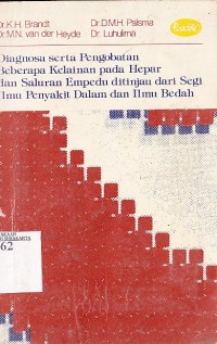 Image of Diagnosa Serta Pengobatan Beberapa Kelainan pada Hepar dan Saluran Empedu Ditinjau dari Segi Ilmu Penyakit Dalam dan Ilmu Bedah