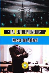 Image of Digital entrepreneurship: konsep dan aplikasi