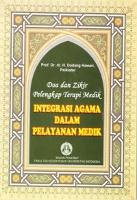 Image of Doa dan zikir pelengkap terapi medik: integrasi agama dalam pelayanan medik